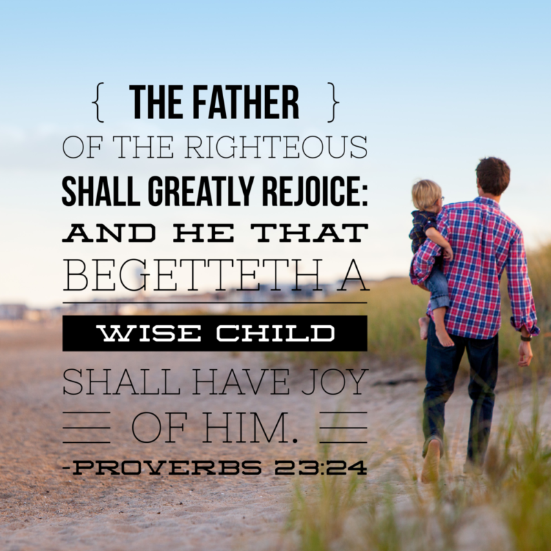 Verse Of The Day Proverbs 23 24 KJV Highland Park Baptist Church 